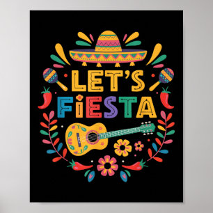 Cinco De Mayo Lets Fiesta Mexico Funny Mexican Par Poster