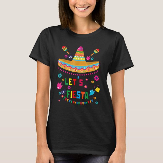 Cinco De Mayo Let's Fiesta Party Gimmick Camisa 5  T-Shirt (Front)