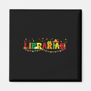 Cinco De Mayo Librarian Mexican Library Book Lover Magnet