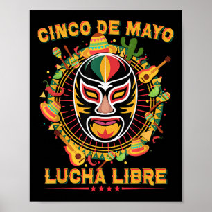 Cinco De Mayo Lucha Libre Luchador Mask Funny Cinc Poster
