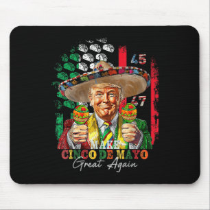 Cinco De Mayo Make Cinco De Mayo Great Again Trump Mouse Pad