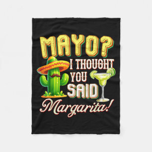 Cinco de mayo mayo thought said margarita cactusCi Fleece Blanket