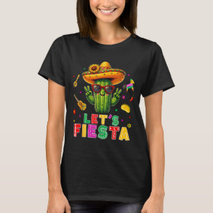 Cinco De Mayo Mexican Cactus Funny Lets Fiesta Par T-Shirt