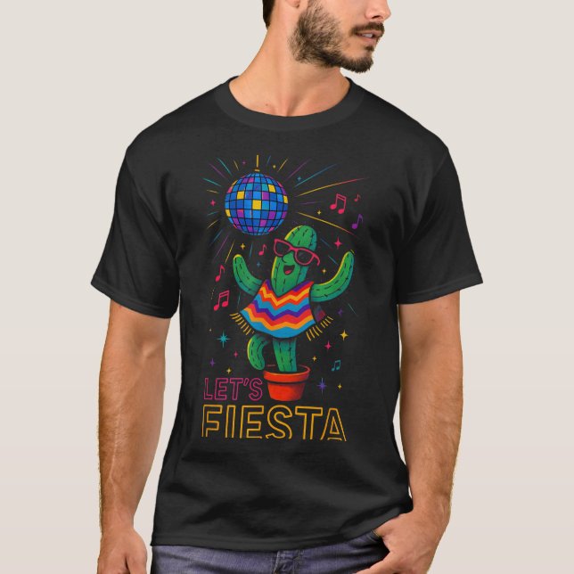 Cinco de mayo mexican cactus party funny letsCinco T-Shirt (Front)