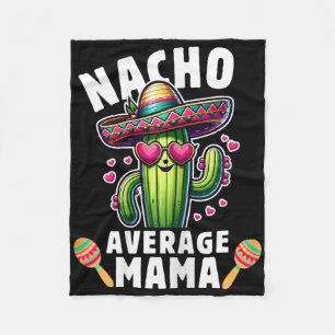 Cinco De Mayo Mexican Family Party Women Nacho Ave Fleece Blanket