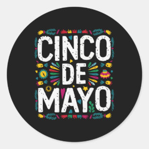 Cinco De Mayo Mexican Fiesta 5 De Mayo 3 Classic Round Sticker