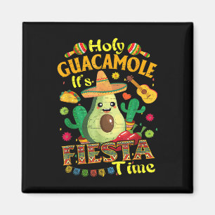 Cinco De Mayo Mexican Holy Guacamole Fiesta Time Magnet