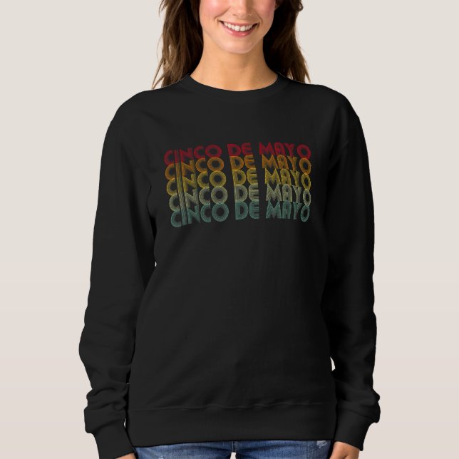 Cinco De Mayo Mexican Retro Sweatshirt (Front)