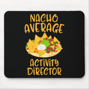 Cinco De Mayo Nacho Average Activity Director Mexi Mouse Pad