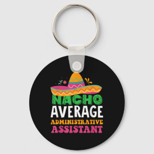 Cinco De Mayo, Nacho Average Administrative Istant Key Ring