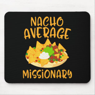 Cinco De Mayo Nacho Average Missionary Mexican Fie Mouse Pad