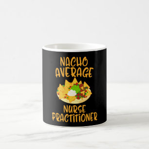 Cinco De Mayo Nacho Average Nurse Practitioner Mex Coffee Mug