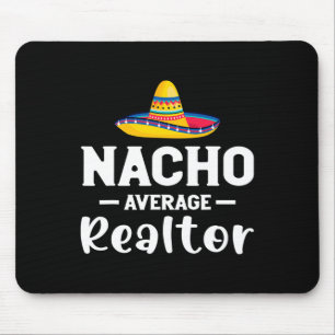 Cinco De Mayo Nacho Realtor Shirt Real Estate Agen Mouse Pad