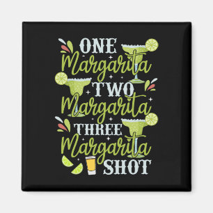 Cinco De Mayo One Margarita Two Margarita Three Ma Magnet