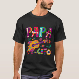 Cinco De Mayo Papacito Flower Papa Cito Mexican 1  T-Shirt