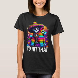 Cinco De Mayo Party Funny Mexican Party Pinatas I' T-Shirt