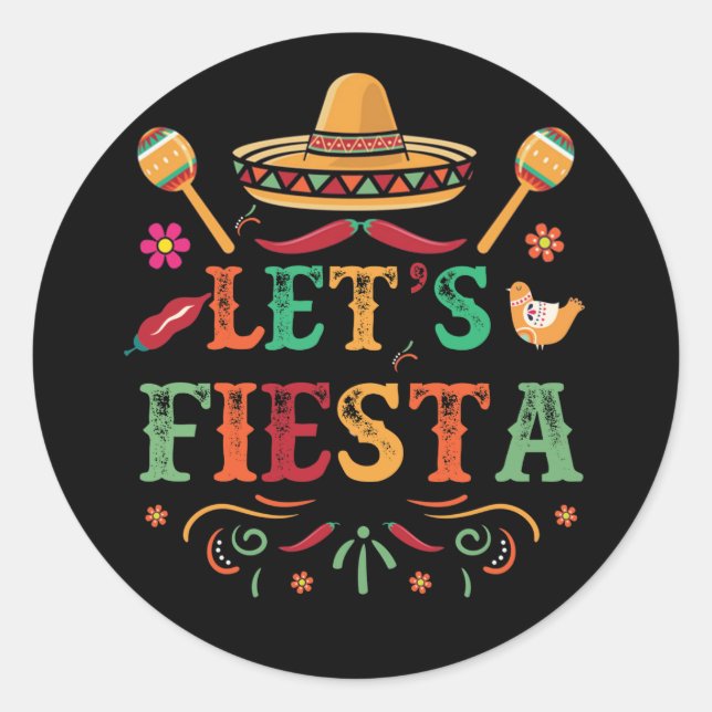 Cinco De Mayo Party Lets Fiesta Mexican Classic Round Sticker (Front)