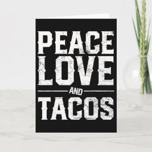 Cinco De Mayo Peace Love And Tacos Men Women Mexic Card