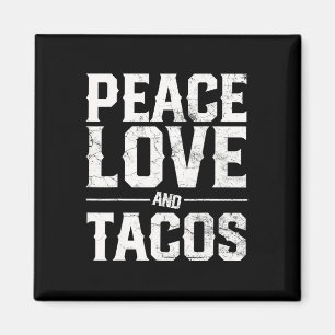 Cinco De Mayo Peace Love And Tacos Men Women Mexic Magnet