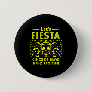 Cinco De Mayo Shirt Mexican Party Shirt Fiesta Shi 6 Cm Round Badge