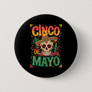 Cinco De Mayo Sugar Skull Sombrero Cactus Funny Ho 6 Cm Round Badge