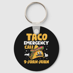 Cinco De Mayo Taco Emergency Call 9 Juan Juan Cinc Key Ring