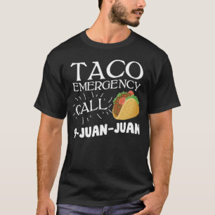 Cinco De Mayo Taco Emergency T-Shirt