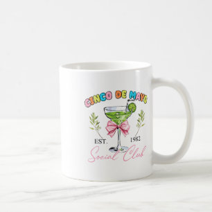 Cinco De Mayo Tequila Coquette Social Club Mexican Coffee Mug