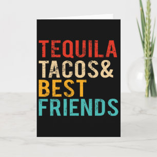 Cinco De Mayo Tequila Tacos Best Friends Drinking Card
