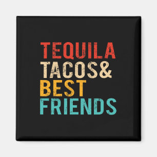 Cinco De Mayo Tequila Tacos Best Friends Drinking Magnet