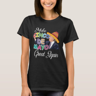 Cinco De Mayo Tequila Tacos Mexican Beer Happy Cin T-Shirt