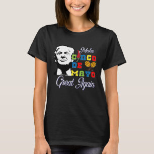 Cinco De Mayo Tequila Tacos Mexican Beer Happy Cin T-Shirt