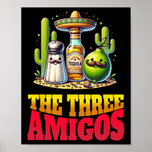 Cinco De Mayo The Three Amigos Funny Salt Lime Teq Poster