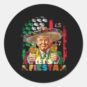 Cinco De Mayo Trump Taco Funny Mexican Trump Let's Classic Round Sticker