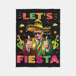 Cinco De Mayo Trump Taco Funny Mexican Trump Let's Fleece Blanket