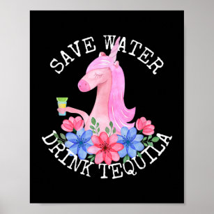 Cinco De Mayo Unicorn Save Water Drink Tequila Poster