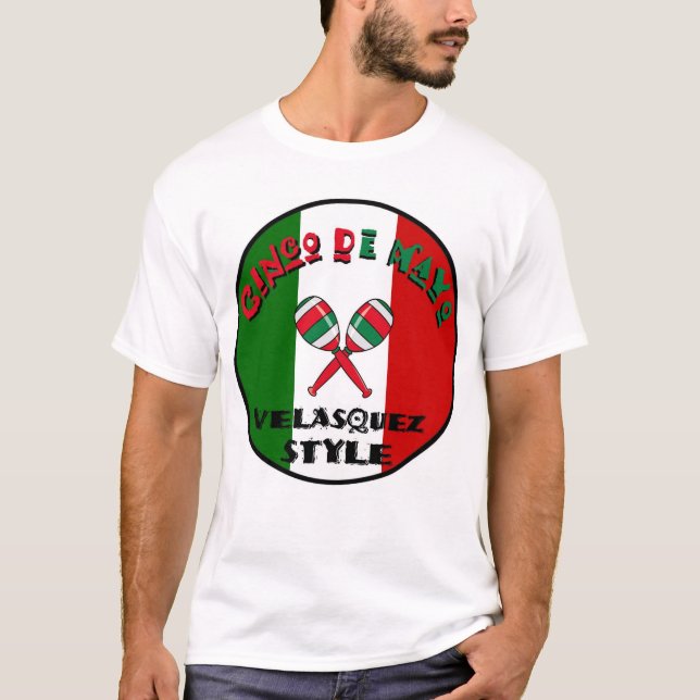 Cinco de Mayo - Velasquez Style T-Shirt (Front)