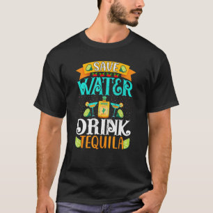 Cinco De Mayo Vintage Mexican Save Water Drink Teq T-Shirt