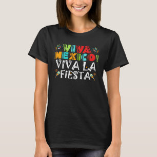 Cinco De Mayo Viva Mexico Viva La Fiesta Fiesta 5 T-Shirt