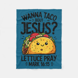 Cinco de mayo wanna taco bout jesus lettuce pray fleece blanket