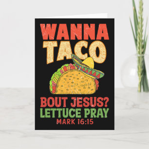Cinco De Mayo Wanna Taco Bout Jesus Women Men Chri Card