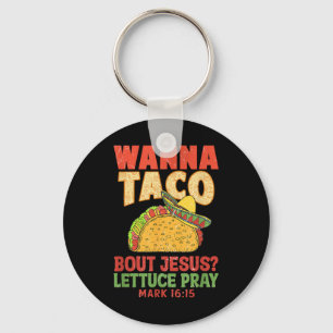 Cinco De Mayo Wanna Taco Bout Jesus Women Men Chri Key Ring