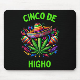 Cinco De Mayo Weed Funny Stoner Humour 1  Mouse Pad