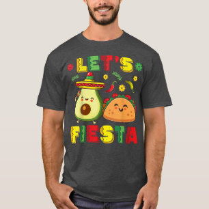 Cinco De Mayo Womens, Taco And Avocado Lets Fiest T-Shirt