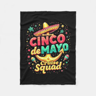 Cinco De Mayo's Cruise Squad Fiesta Family Trip Me Fleece Blanket