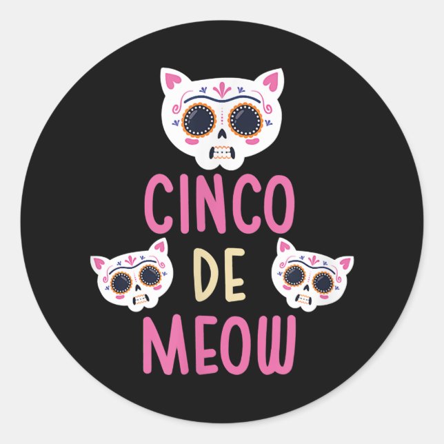 Cinco De Meow Cat Cinco De Mayo Funny Skull Cat Classic Round Sticker (Front)