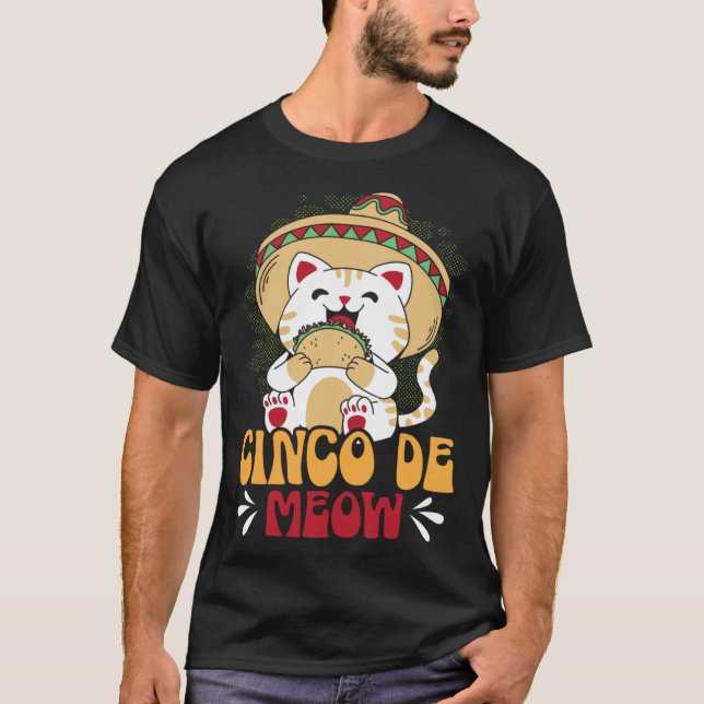 Cinco de Meow Cat Mexico Pride Mexican Cinco De Ma T-Shirt (Front)