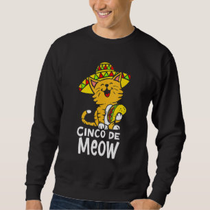 Cinco De Meow Cute Cinco De Mayo Sombrero Taco Cat Sweatshirt