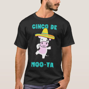 Cinco De Moo Ya Cinco De Mayo Dancing Cow Mexican T-Shirt