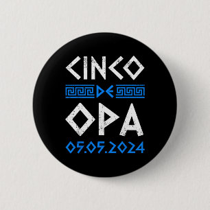 Cinco De Opa Funny Cinco De Mayo Orthodox Greek Ea 6 Cm Round Badge